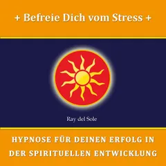 Befreie Dich vom Stress