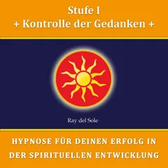 Stufe I Kontrolle der Gedanken