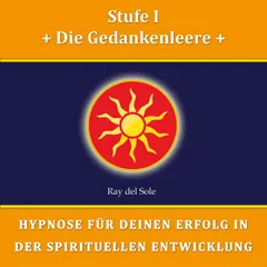 Stufe I Die Gedankenleere