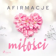 Afirmacje miłości – wersja dla mężczyzn