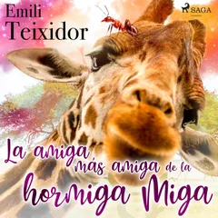La amiga más amiga de la hormiga Miga