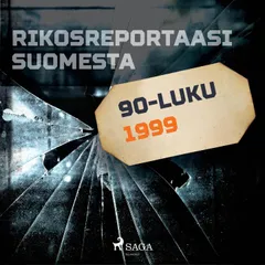 Rikosreportaasi Suomesta 1999