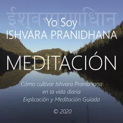 Meditación - Yo Soy Ishvara Pranidhana