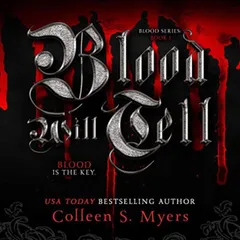 Blood Will Tell - The Blood is the Key