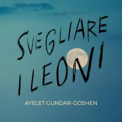 Svegliare i leoni