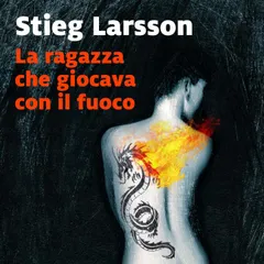 La ragazza che giocava con il fuoco (libro 2)