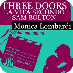 Three doors - La vita secondo Sam Bolton