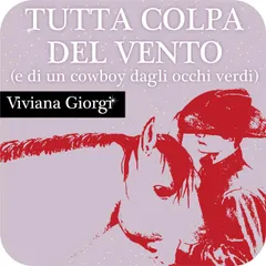 Tutta colpa del vento (e di un cowboy dagli occhi verdi)