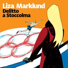 Delitto a Stoccolma - 4. Le inchieste di Annika Bengtzon