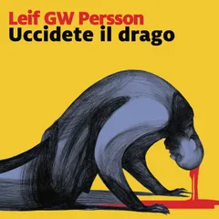 Uccidete il drago