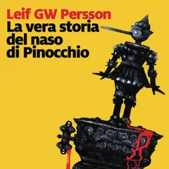La vera storia del naso di Pinocchio