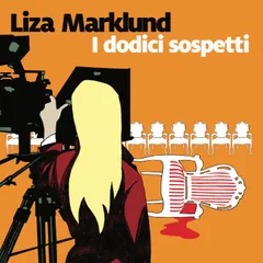 I dodici sospetti - 3. Le inchieste di Annika Bengtzon