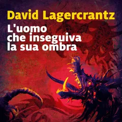 L'uomo che inseguiva la sua ombra