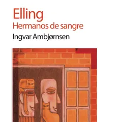 Elling. Hermanos de sangre