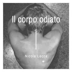 Il corpo odiato