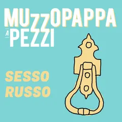Sesso russo5 - Muzzopappa a pezzi