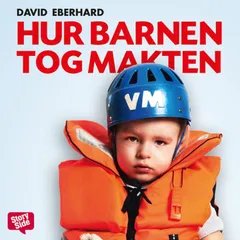 Hur barnen tog makten
