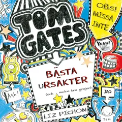 Tom Gates bästa ursäkter (och andra bra grejer)