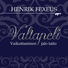 Valtapeli - vaikuttamisen jalo taito