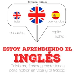 Estoy aprendiendo el Inglés