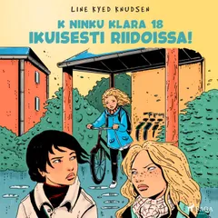 K niinku Klara 18 - Ikuisesti riidoissa!