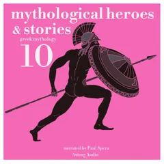 10 mythological heroes and stories, greek mythology