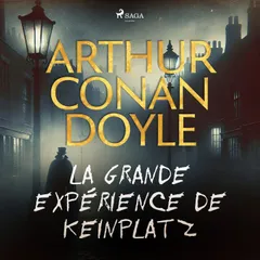 La Grande Expérience de Keinplatz
