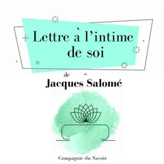 Lettre à lʼintime de soi