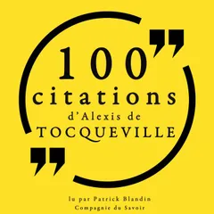 100 citations d'Alexis de Tocqueville