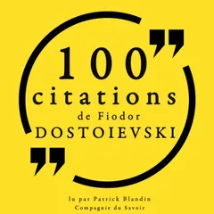 100 citations de Fiodor Dostoïevski