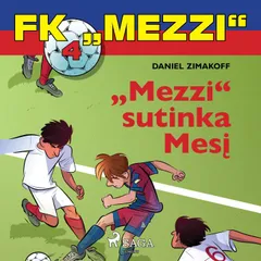 FK "Mezzi" 4. "Mezzi" sutinka Mesį