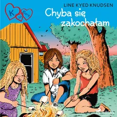 K jak Klara 19 - Chyba się zakochałam
