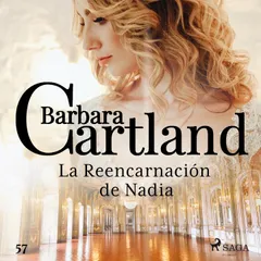 La Reencarnación de Nadia (La Colección Eterna de Barbara Cartland 57)