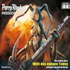 Perry Rhodan Mission SOL Episode 04: Welt des ewigen Todes