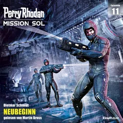 Perry Rhodan Mission SOL Episode 11: NEUBEGINN