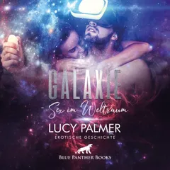 Galaxie - Sex im Weltraum / Erotik Audio Story / Erotisches Hörbuch