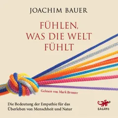Fühlen, was die Welt fühlt