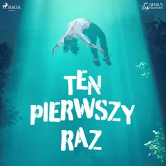 Ten pierwszy raz
