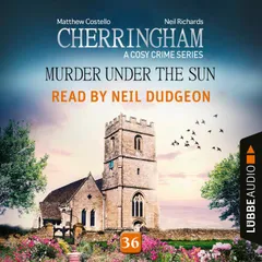 Murder under the Sun - Cherringham - A Cosy Crime Series, Episode 36