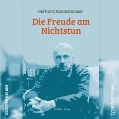 Die Freude am Nichtstun