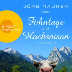 Föhnlage & Hochsaison - zwei Alpenkrimis - Kommissar Jennerwein ermittelt