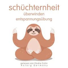 Schüchternheit überwinden Entspannungsübung