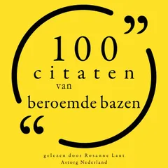 100 citaten van beroemde bazen
