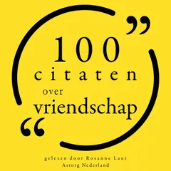 100 citaten over vriendschap