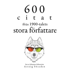 600 citat från 1900-talets stora författare