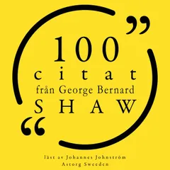100 citat från George Bernard Shaw