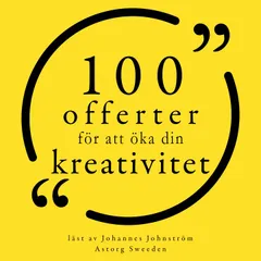 100 citat för att öka din kreativitet