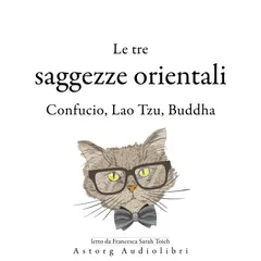 I Tre Re Magi cinese, Confucio, Lao Tzu, Buddha ...