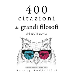 400 citazioni dei grandi filosofi del XVII secolo
