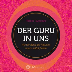 Der Guru in uns